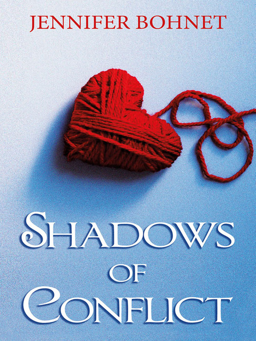 Title details for Shadows of Conflict by Jennifer Bohnet - Available